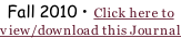 Fall 2010 • Click here to view/download this Journal