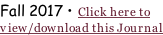 Fall 2017 • Click here to view/download this Journal